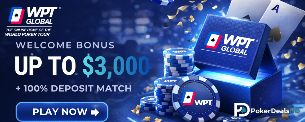 Promotional banner for WPT Global offering a welcome bonus up to $3,000 with a 100% deposit match and a Play Now button.